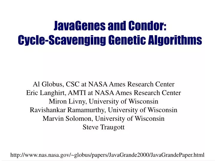 javagenes and condor cycle scavenging genetic algorithms