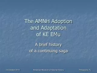 The AMNH Adoption and Adaptation of KE EMu