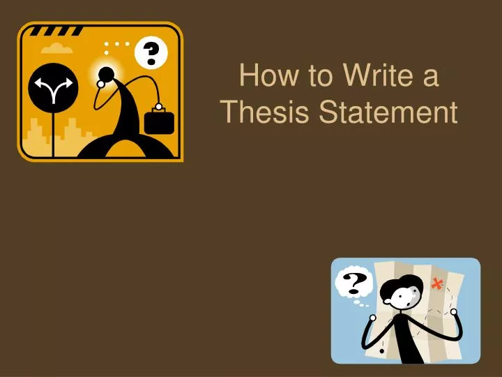 how to write a thesis statement powtoon
