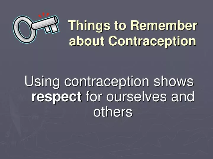 things to remember about contraception