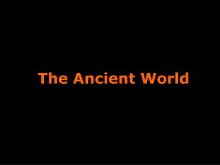 The Ancient World