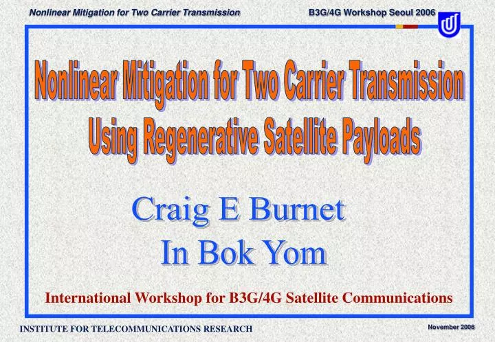 international workshop for b3g 4g satellite communications