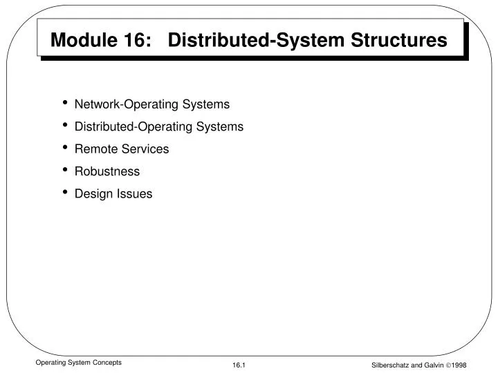 module 16 distributed system structures