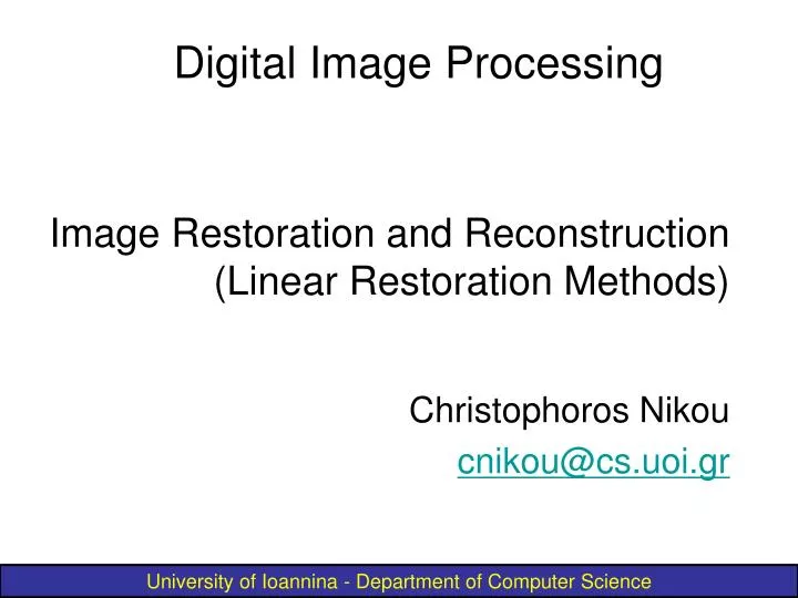image restoration and reconstruction linear restoration methods