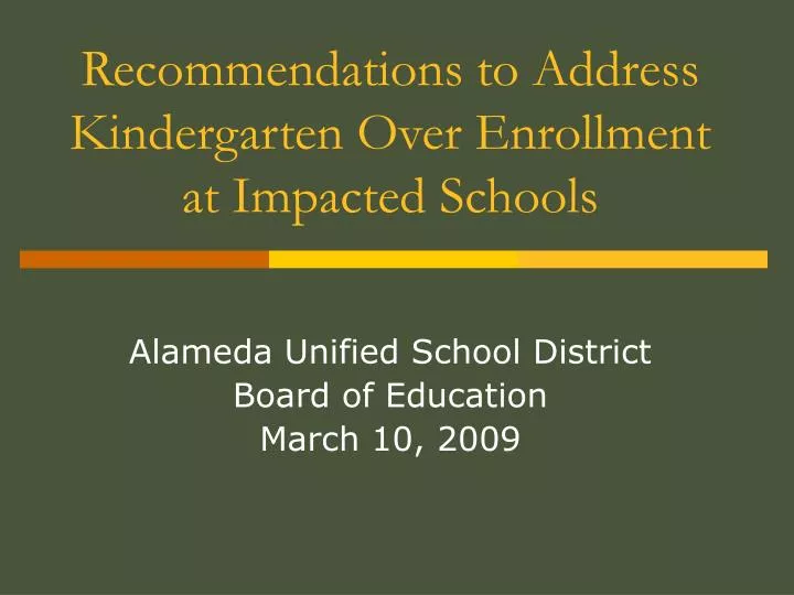 recommendations to address kindergarten over enrollment at impacted schools