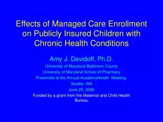 Effects of Managed Care Enrollment on Publicly Insured Children with Chronic Health Conditions