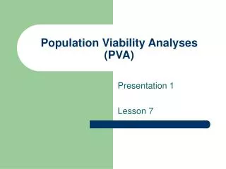 Population Viability Analyses (PVA)
