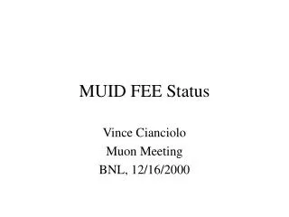 MUID FEE Status