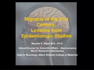 Migraine in the 21st Century: Lessons from Epidemiologic Studies