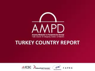 TURKEY COUNTRY REPORT