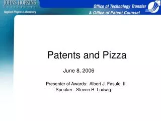 Patents and Pizza 	June 8, 2006