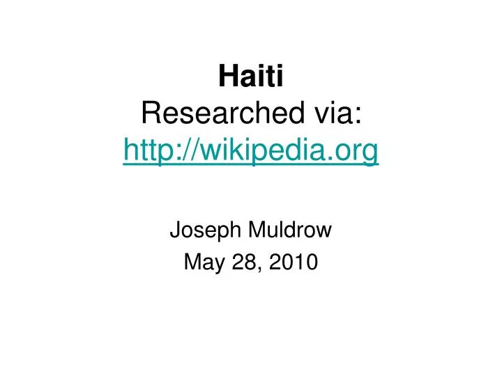 haiti researched via http wikipedia org