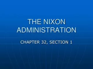 THE NIXON ADMINISTRATION