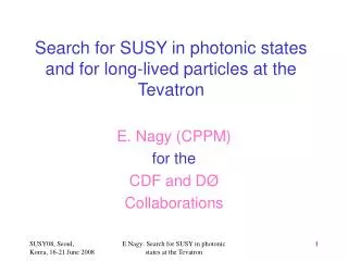 Search for SUSY in photonic states and for long-lived particles at the Tevatron