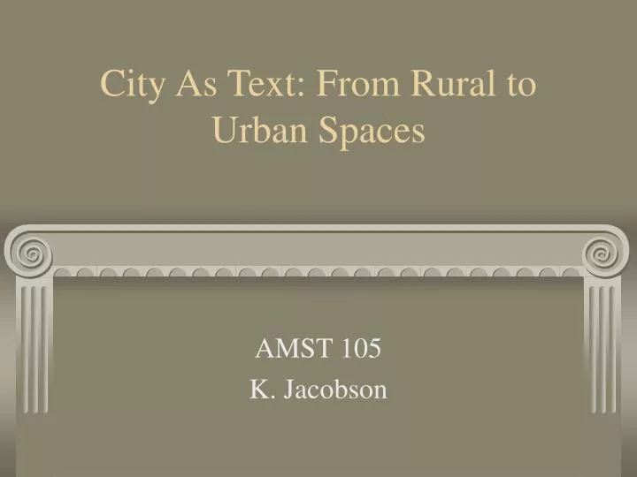 city as text from rural to urban spaces
