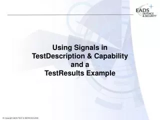 Using Signals in TestDescription &amp; Capability and a TestResults Example
