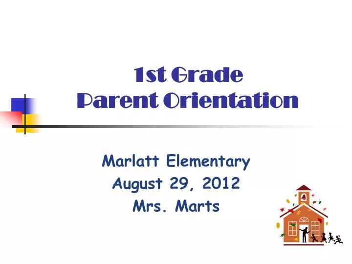 1st grade parent orientation