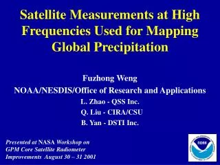 Satellite Measurements at High Frequencies Used for Mapping Global Precipitation