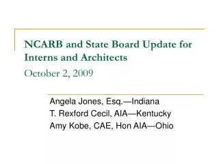 NCARB and State Board Update for Interns and Architects October 2, 2009