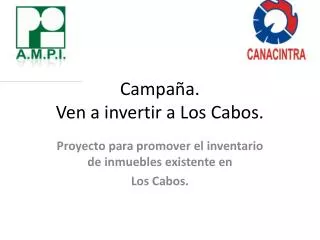 campa a ven a invertir a los cabos