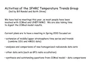 Activities of the SPARC Temperature Trends Group (led by Bill Randel and Keith Shine)