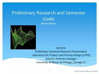 Preliminary Research and Semester Goals Brian Henry