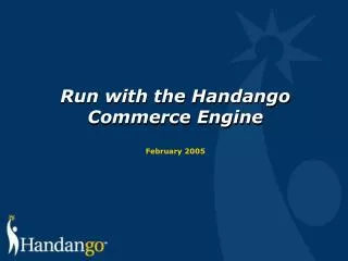 Run with the Handango Commerce Engine