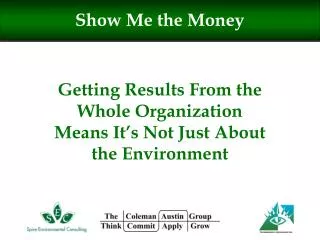 getting results from the whole organization means it s not just about the environment