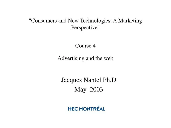 consumers and new technologies a marketing perspective course 4 advertising and the web