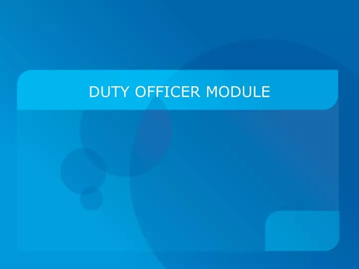 duty officer module