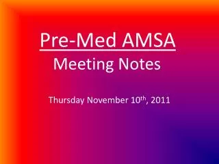Pre-Med AMSA Meeting Notes