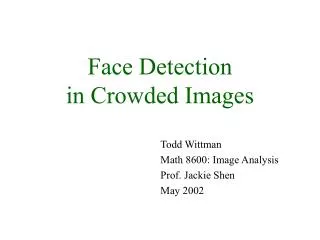 Face Detection in Crowded Images