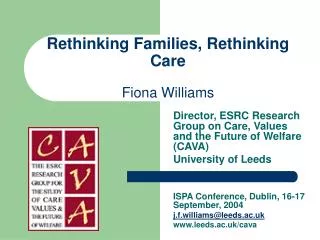Rethinking Families, Rethinking Care Fiona Williams