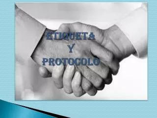 etiqueta y protocolo