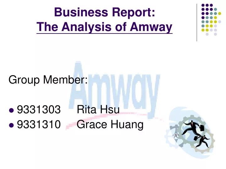 business report the analysis of amway