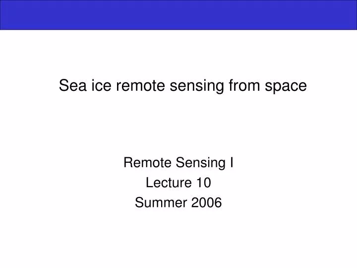 sea ice remote sensing from space