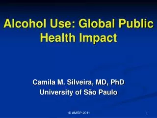 Alcohol Use: Global Public Health Impact