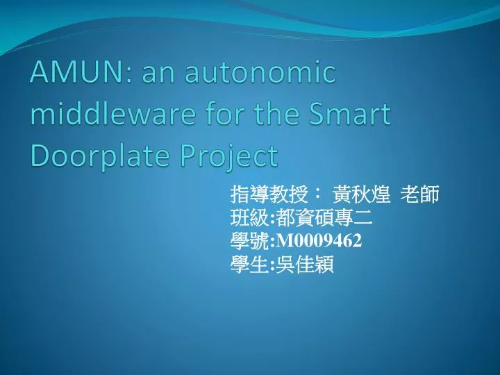 amun an autonomic middleware for the smart doorplate project
