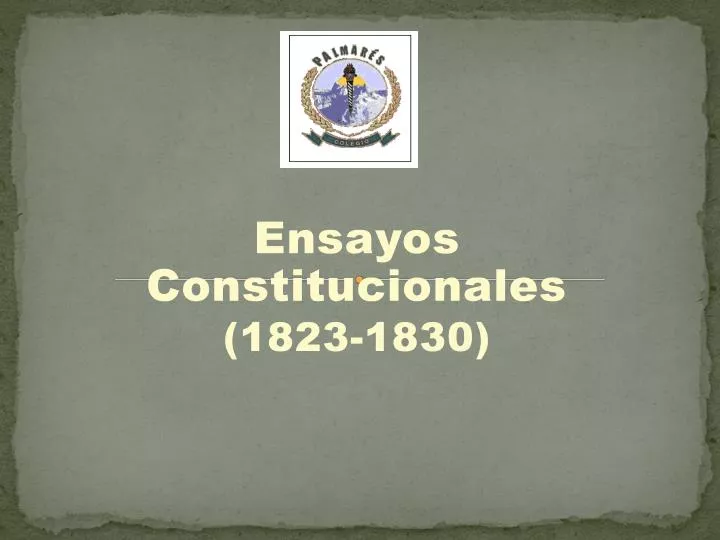 ensayos constitucionales 1823 1830