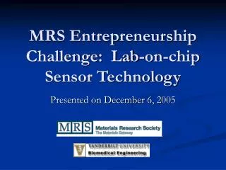 MRS Entrepreneurship Challenge: Lab-on-chip Sensor Technology