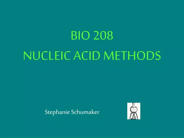 bio 208 nucleic acid methods