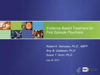 Evidence-Based Treatment for First Episode Psychosis