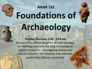 ANAR 132 Foundations of Archaeology