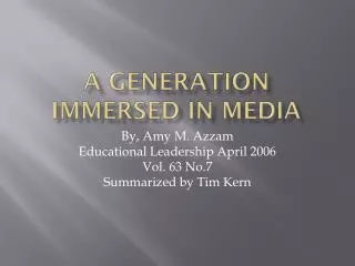 A Generation Immersed in Media
