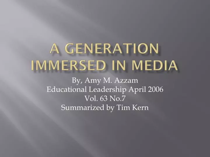 a generation immersed in media