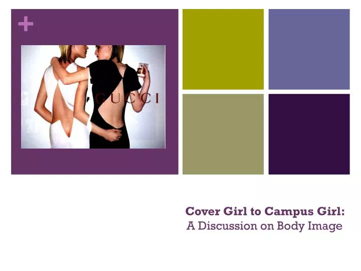 cover girl to campus girl a discussion on body image