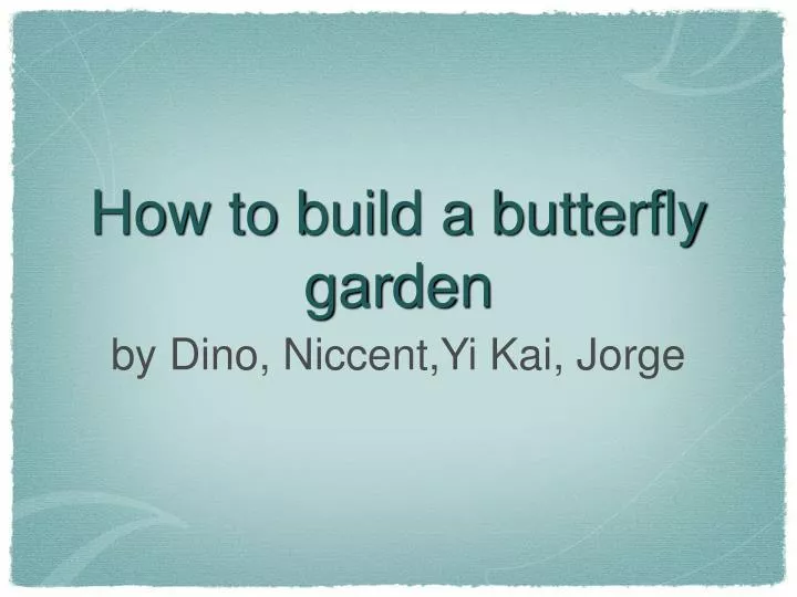 how to build a butterfly garden