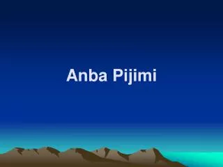 Anba Pijimi