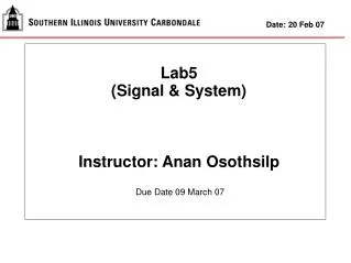 Lab5 (Signal &amp; System) Instructor: Anan Osothsilp