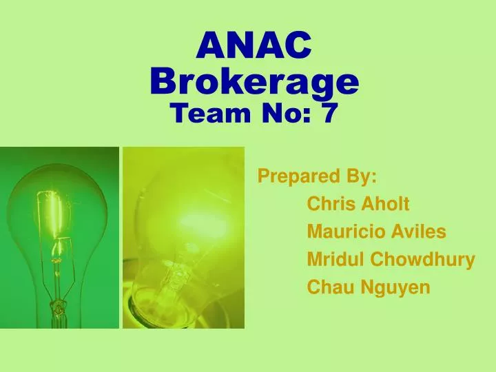 anac brokerage team no 7